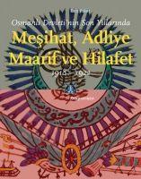 Vorderes Coverbild Osmanli Devletinin Son Yillarinda Mesihat Adliye Maarif ve Hilafet 1918-1922
