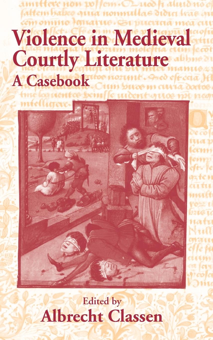Vorderes Coverbild Violence in Medieval Courtly Literature