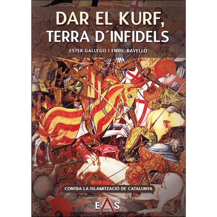 Vorderes Coverbild Dar el Kurf, terra d'infidels : contra la islamització de Catalunya