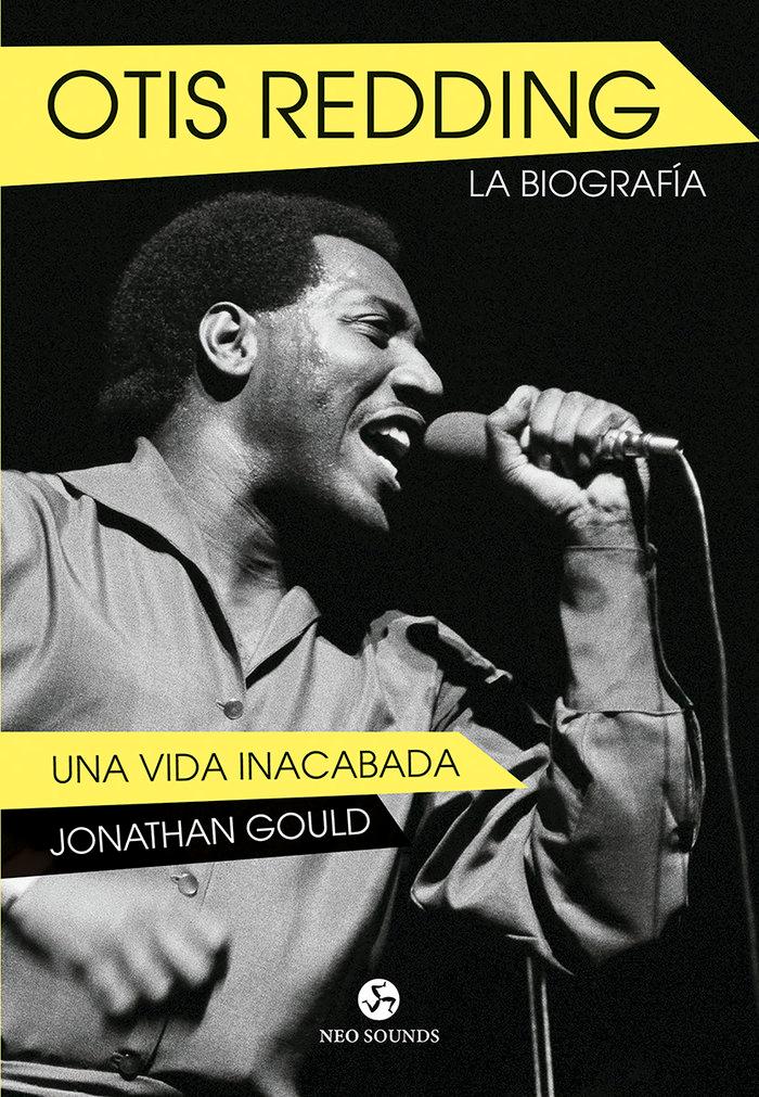Vorderes Coverbild Otis Redding, la biografía : una vida inacabada