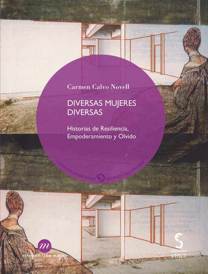 Vorderes Coverbild Diversas mujeres diversas : historias de resiliencia, empoderamiento y olvido