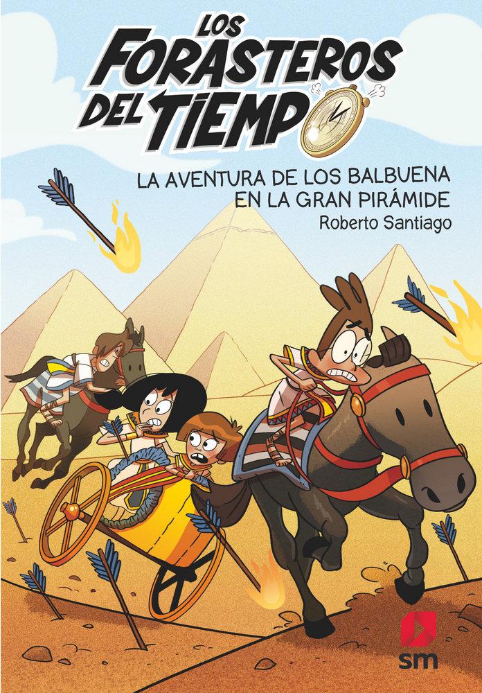 Vorderes Coverbild Los Forasteros del Tiempo 7. La aventura de los Balbuena en la gran pirámide