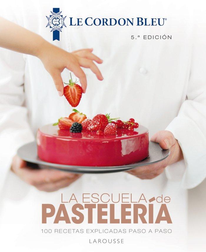 Vorderes Coverbild La escuela de pastelería Le Cordon Bleu®