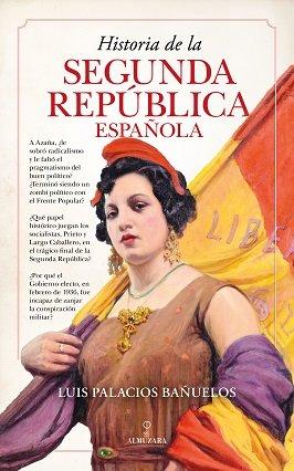 Vorderes Coverbild HISTORIA DE LA SEGUNDA REPUBLICA ESPAÑOLA
