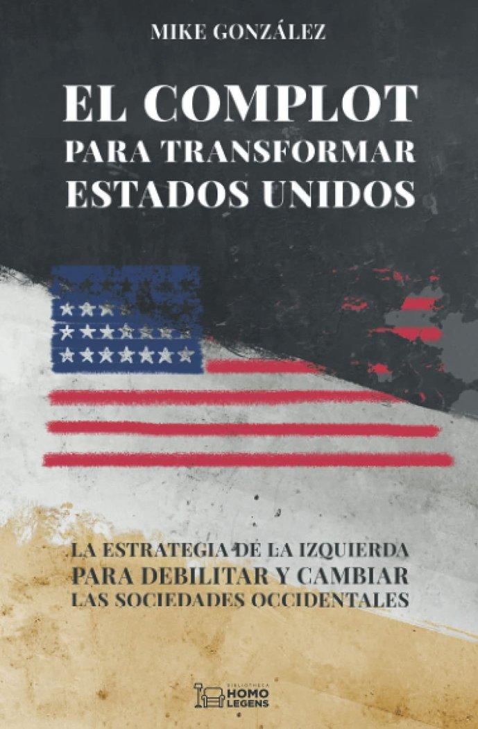 Vorderes Coverbild El complot para transformar Estados Unidos