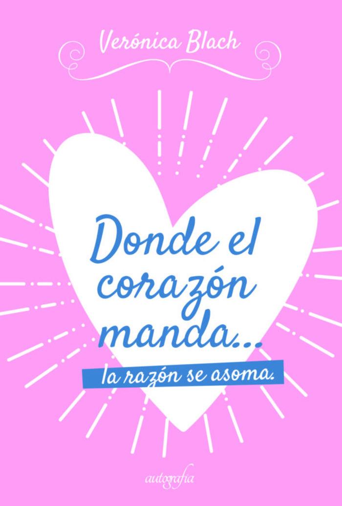 Vorderes Coverbild Donde el corazón manda-- la razón se asoma
