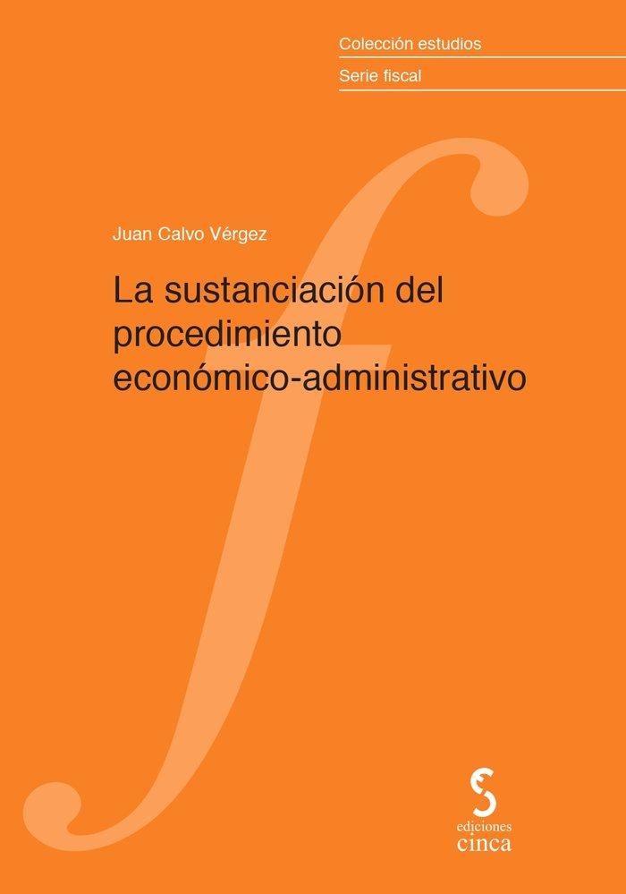 Vorderes Coverbild La sustanciación del procedimiento económico-administrativo