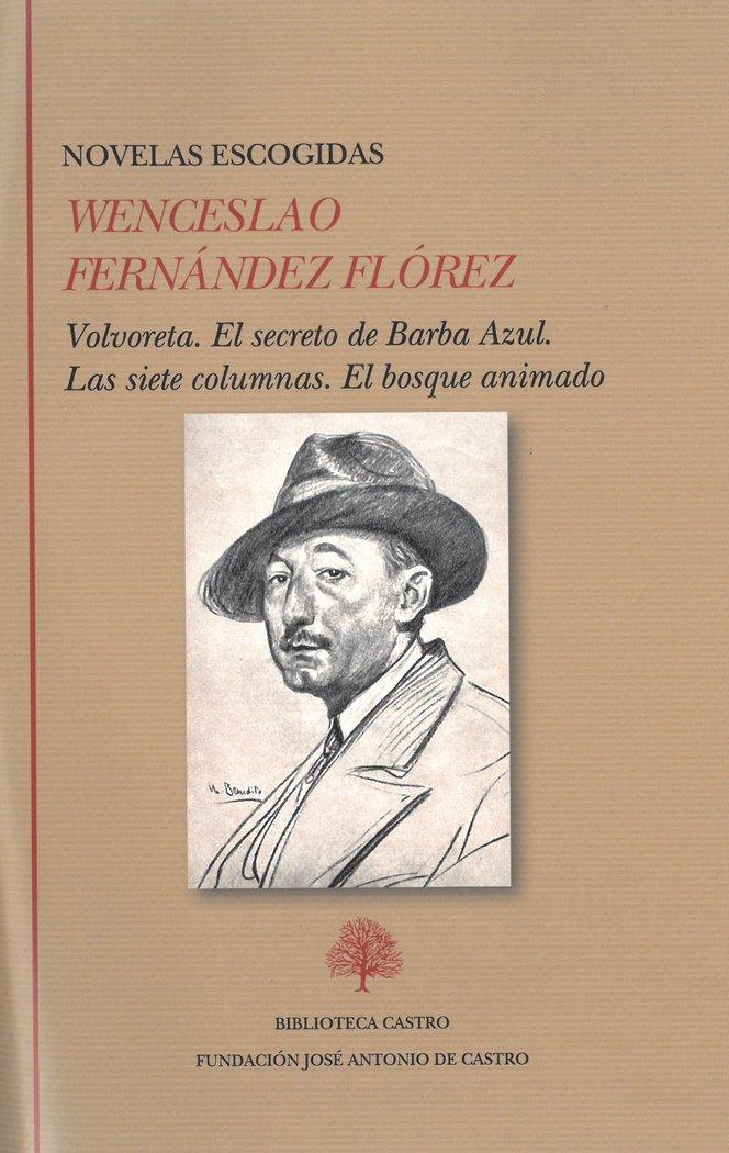 Vorderes Coverbild Novelas escogidas: Volvoreta. El secreto de Barba Azul. Las siete columnas. El bosuqe animado