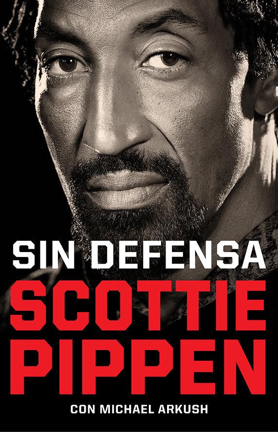 Vorderes Coverbild Sin defensa : las explosivas memorias de Scottie Pippen