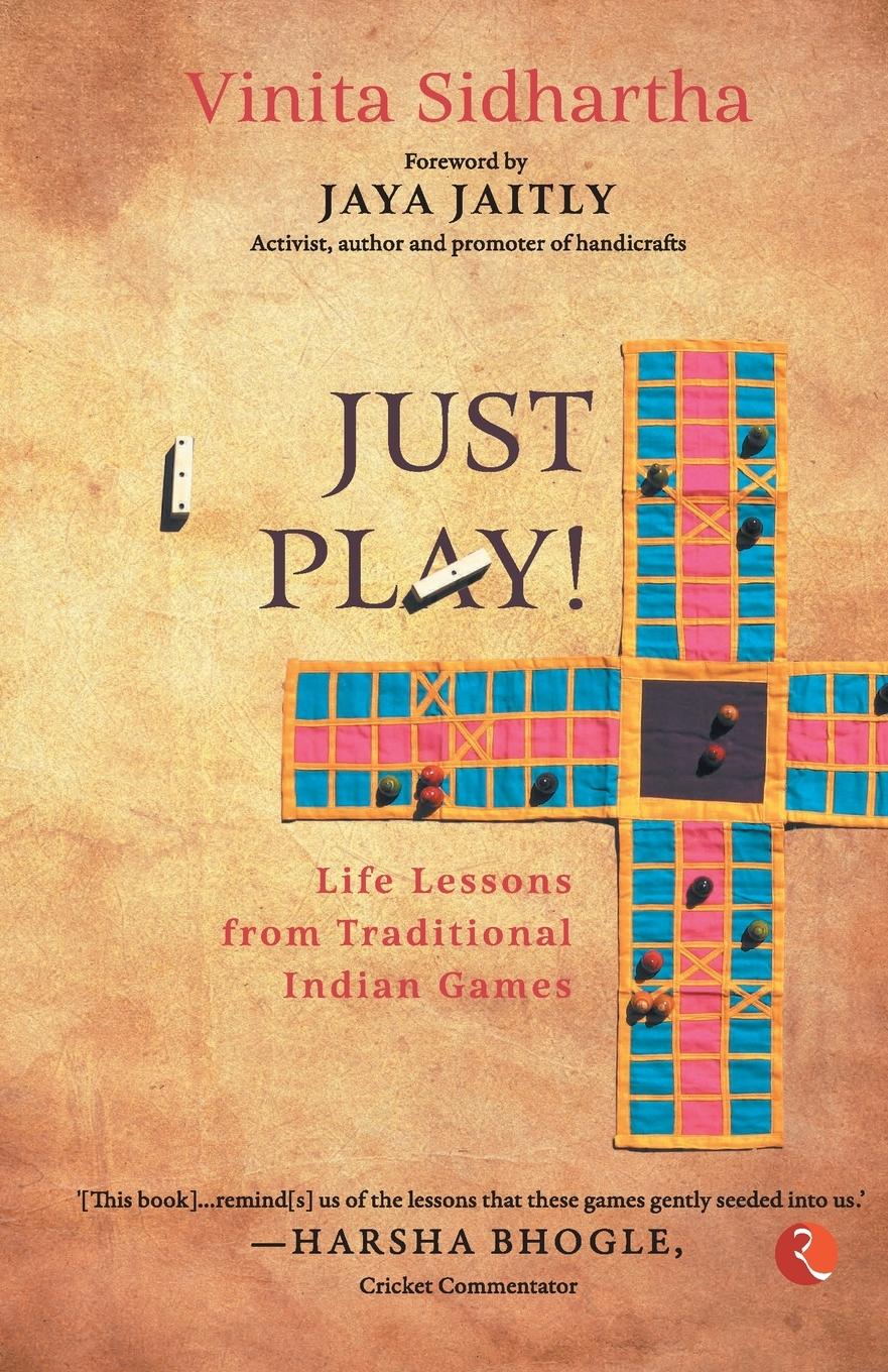 Vorderes Coverbild JUST PLAY! Life lessons from Traditional Indian Games