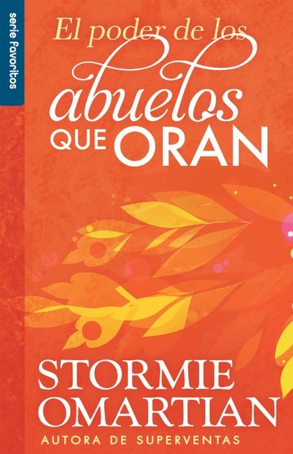Vorderes Coverbild El Poder de Los Abuelos Que Oran - Serie Favoritos
