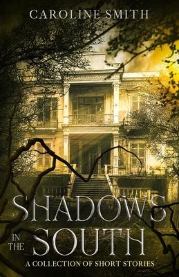 Vorderes Coverbild Shadows in the South