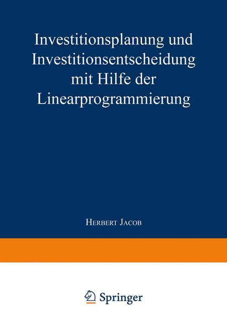 Vorderes Coverbild Investitionsplanung und Investitionsentscheidung mit Hilfe der Linearprogrammierung