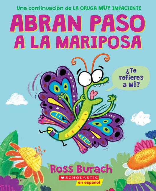 Vorderes Coverbild Abran Paso a la Mariposa: Un Libro de la Serie La Oruga Muy Impaciente (Spanish Language Edition of Make Way for Butterfly)