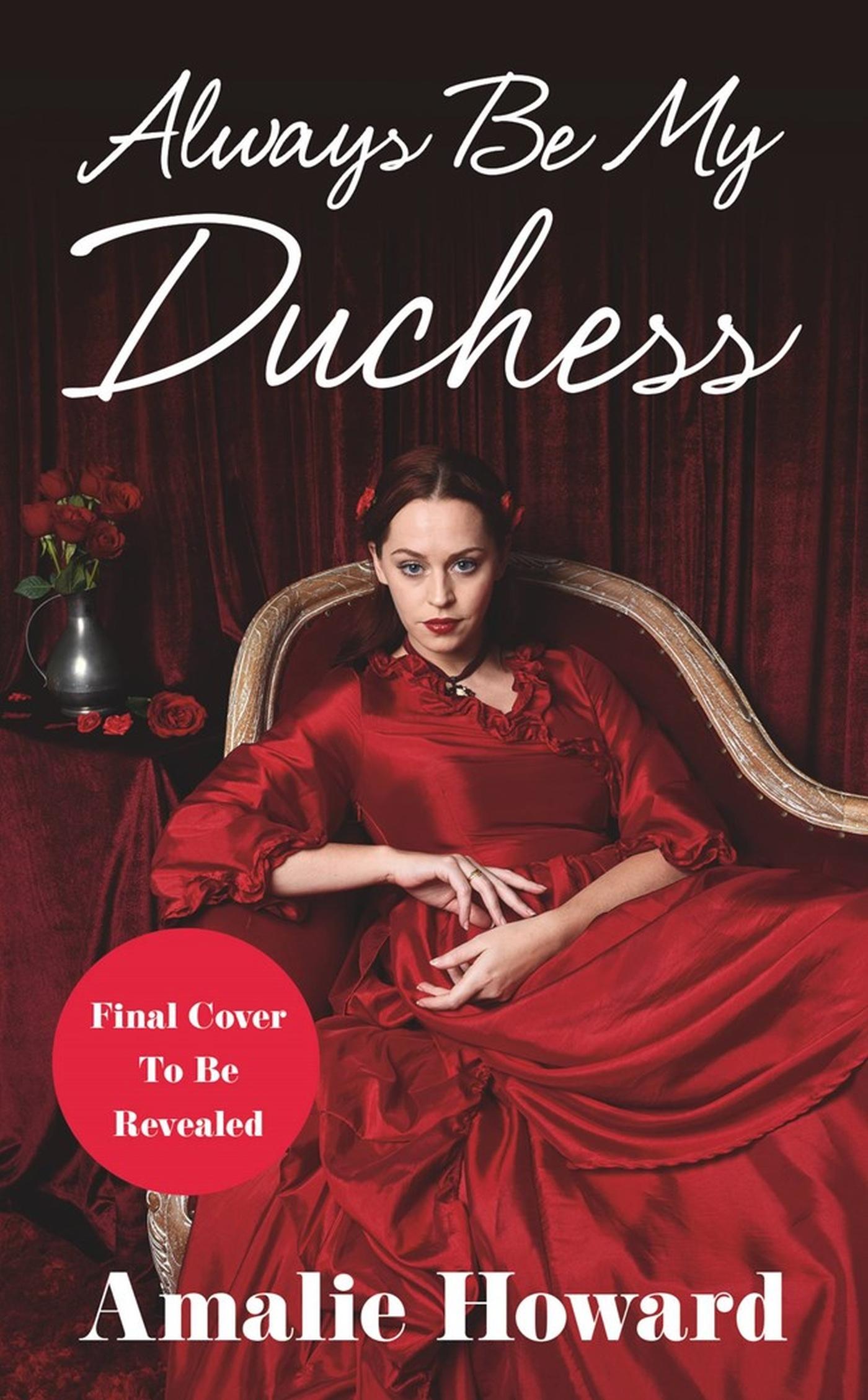 Vorderes Coverbild Always Be My Duchess