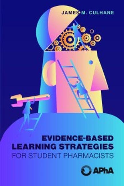 Vorderes Coverbild Evidence-Based Learning Methods for Student Pharmacists