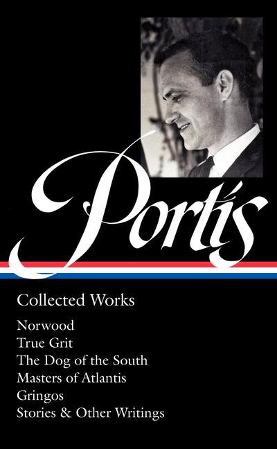 Vorderes Coverbild Charles Portis: Collected Works (Loa #369)