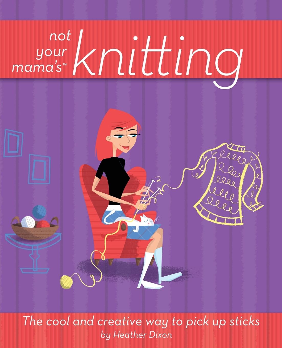 Vorderes Coverbild Not Your Mama's Knitting