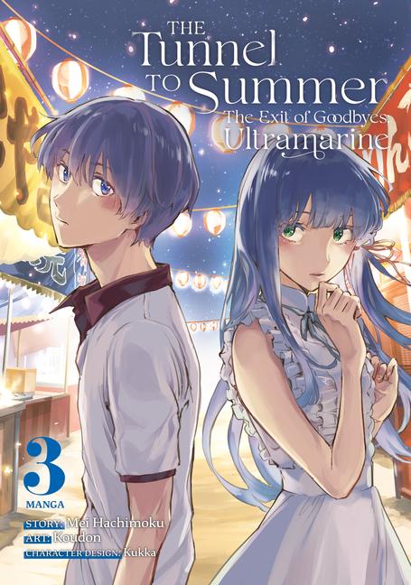 Vorderes Coverbild The Tunnel to Summer, the Exit of Goodbyes: Ultramarine (Manga) Vol. 3