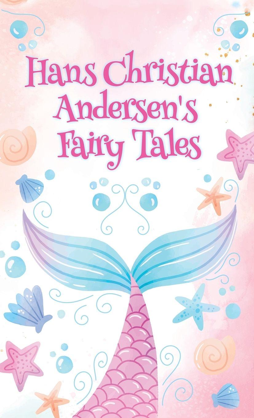 Vorderes Coverbild Hans Christian Andersen Fairy Tales HARDCOVER