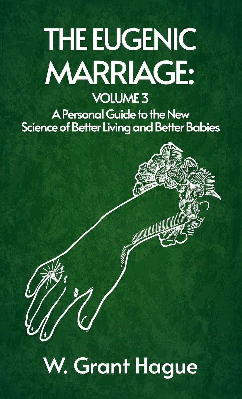 Vorderes Coverbild Eugenic Marriage Volume III Hardcover