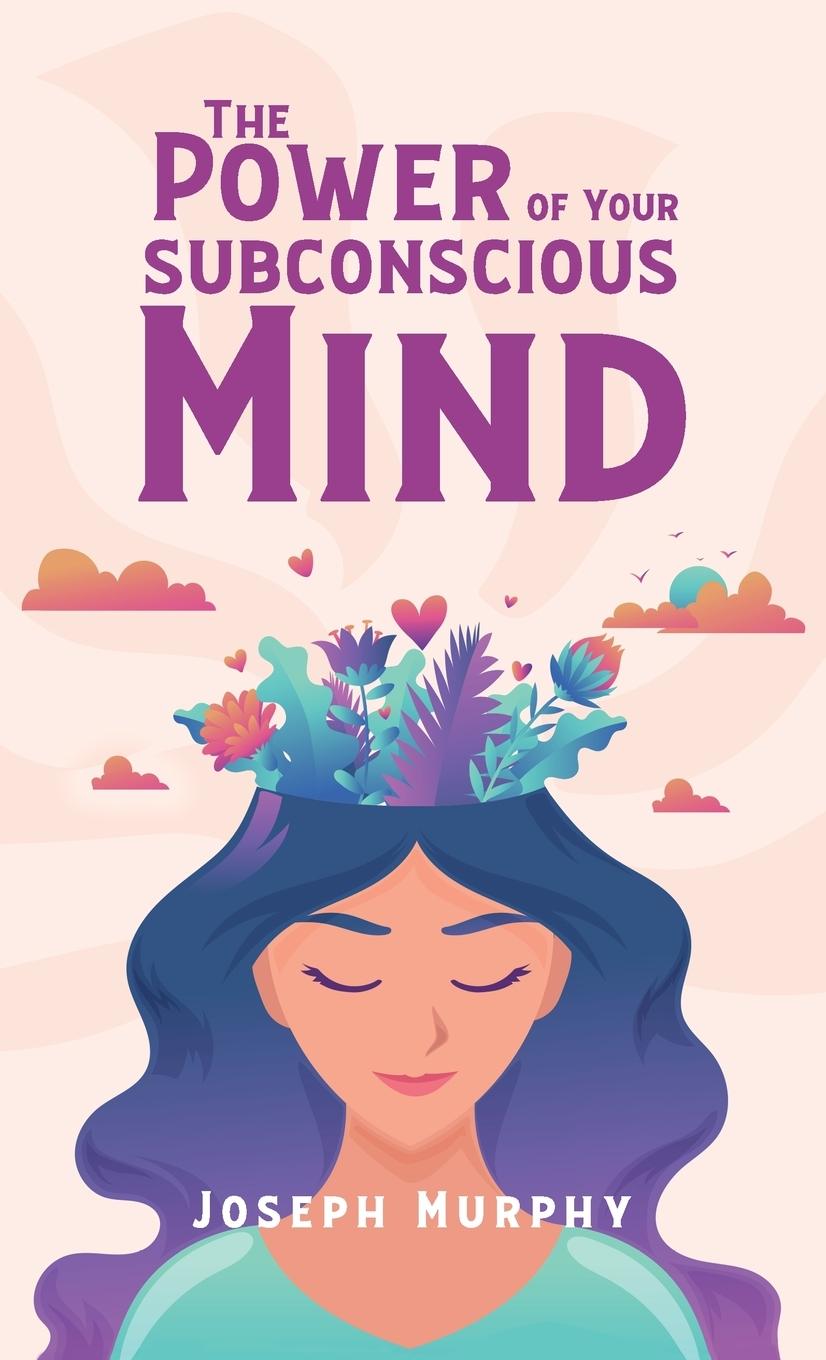 Vorderes Coverbild Power Of Your Subconscious Mind Hardcover