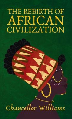 Vorderes Coverbild Rebirth of African Civilization Hardcover