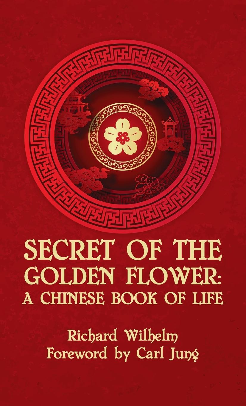 Vorderes Coverbild Secret Of The Golden Flower Hardcover