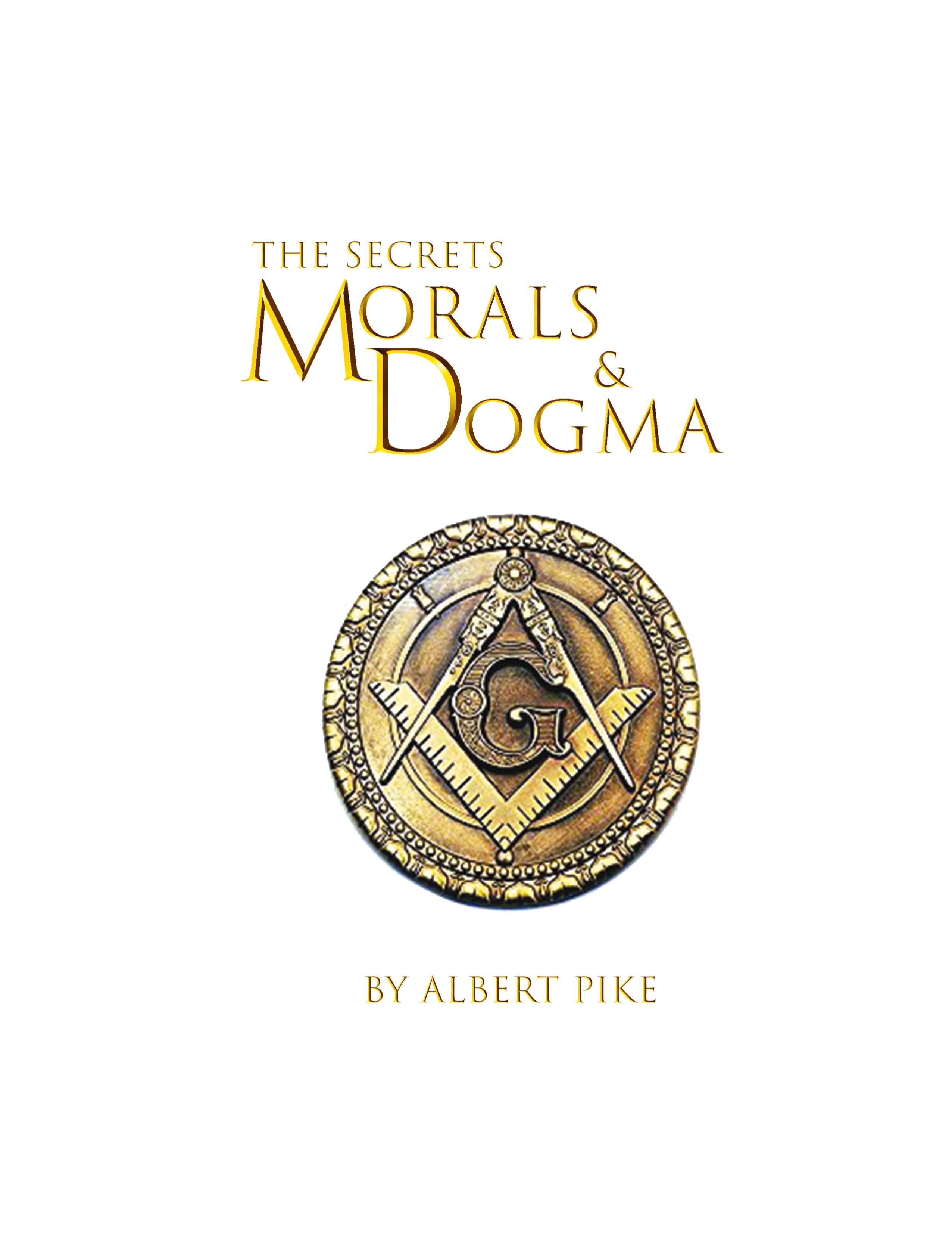 Vorderes Coverbild Morals and Dogma of The Ancient and Accepted Scottish Rite of Freemasonry Hardcover