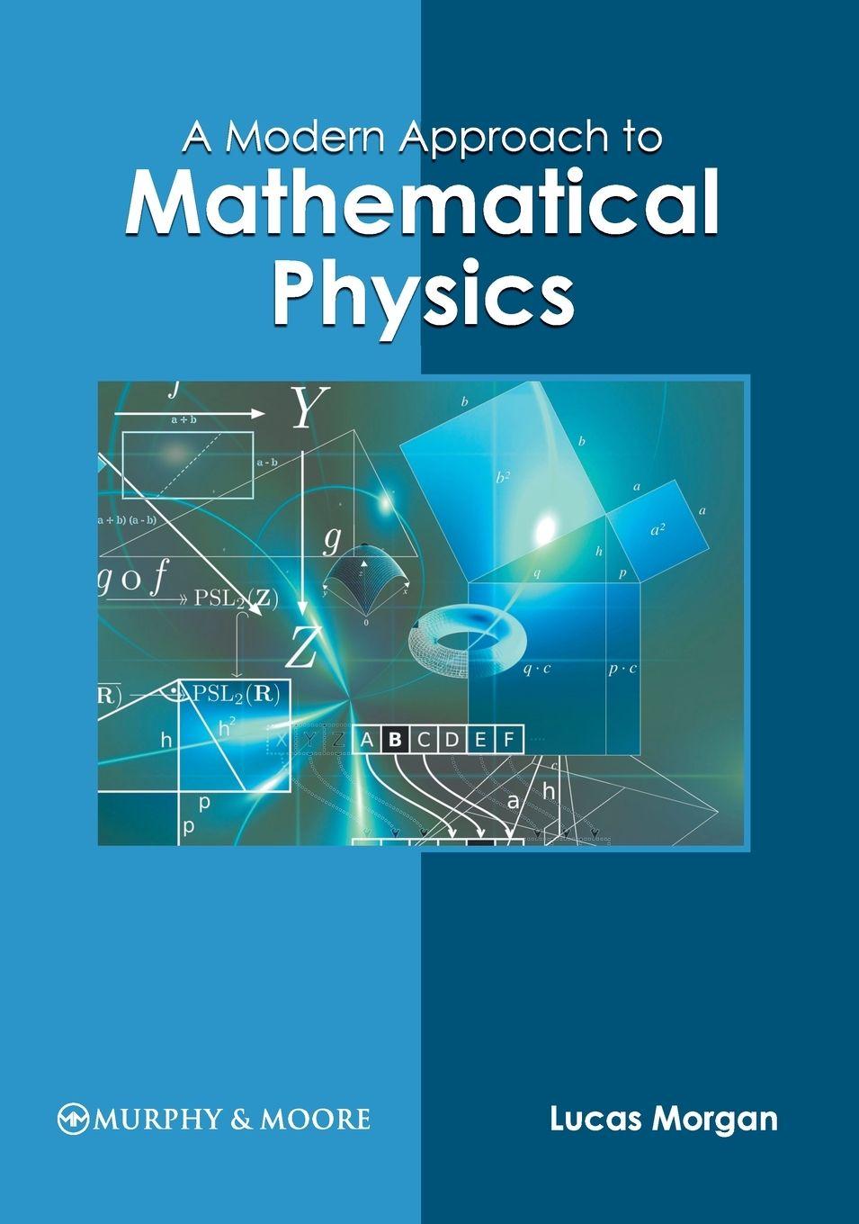 Vorderes Coverbild A Modern Approach to Mathematical Physics