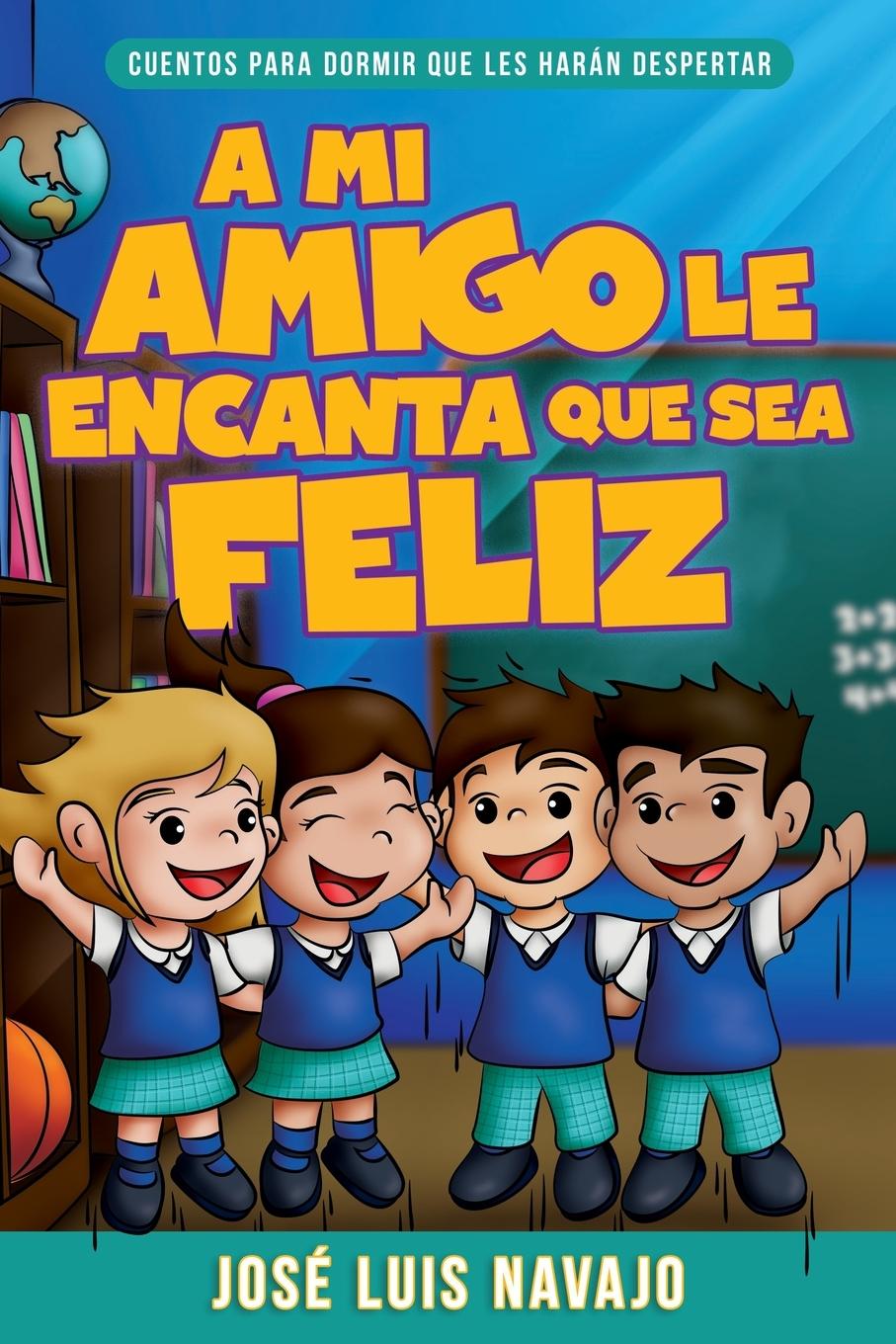 Vorderes Coverbild Mi Amigo Le Encanta Que Sea Feliz