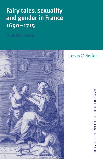 Vorderes Coverbild Fairy Tales, Sexuality, and Gender in France, 1690 1715