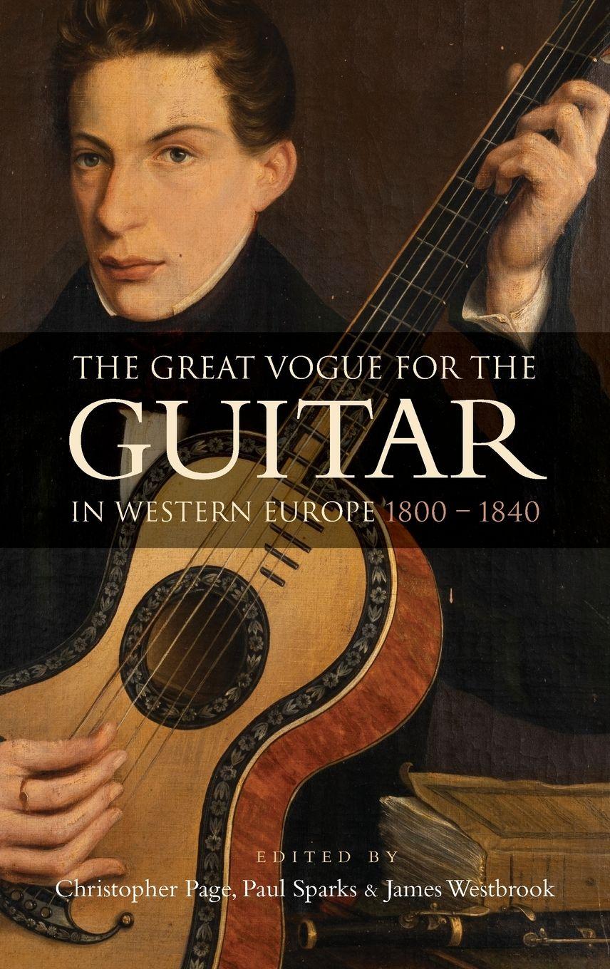 Vorderes Coverbild The Great Vogue for the Guitar in Western Europe