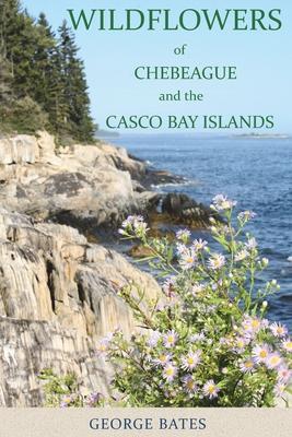 Vorderes Coverbild Wildflowers of Chebeague and the Casco Bay Islands
