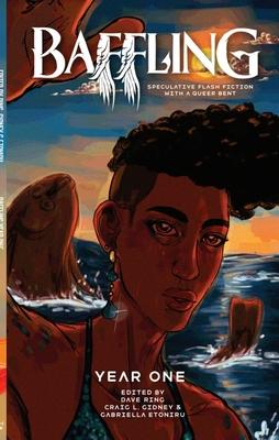 Vorderes Coverbild Baffling Year One: Speculative Flash Fiction with a Queer Bent