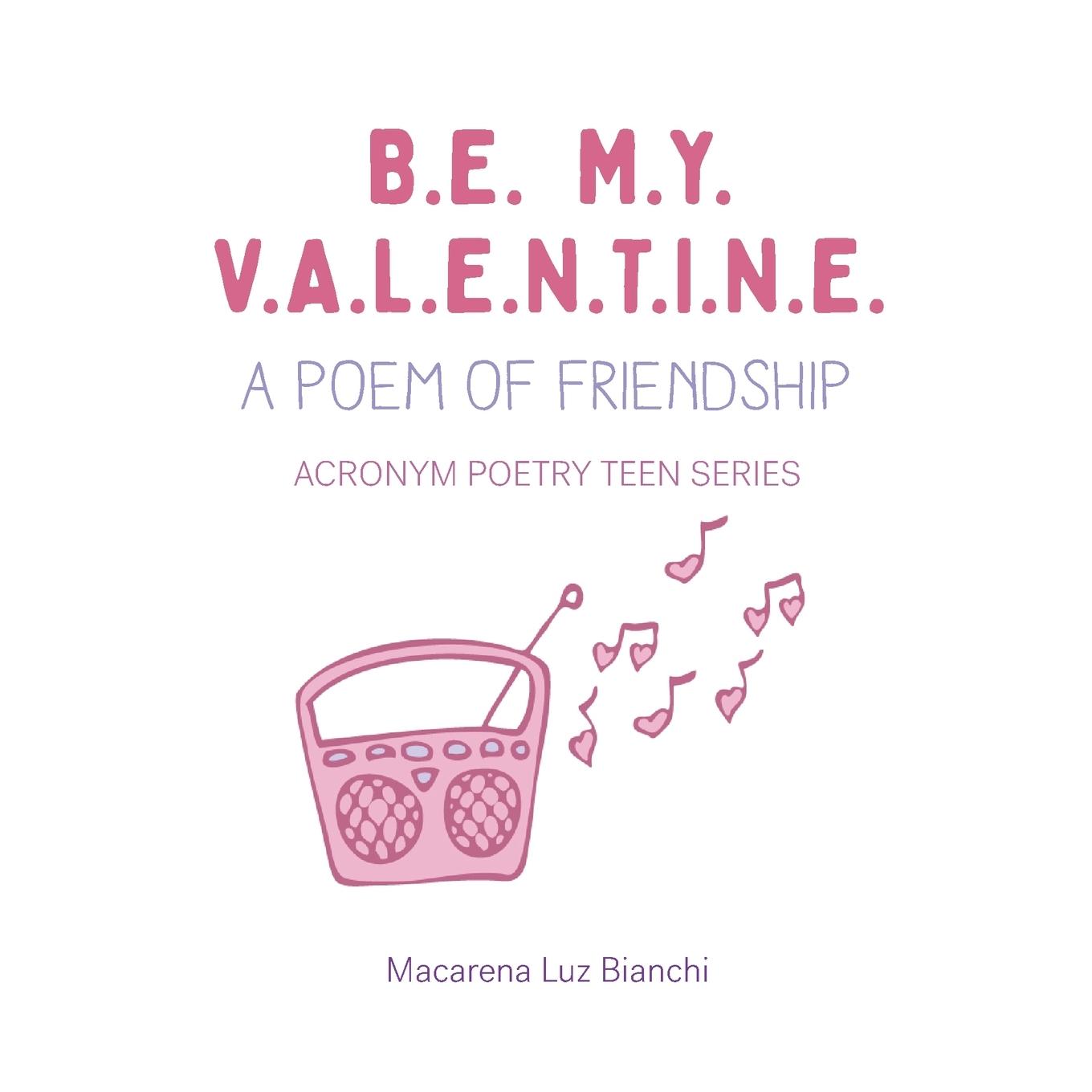 Vorderes Coverbild Be My Valentine: A Poem of Friendship