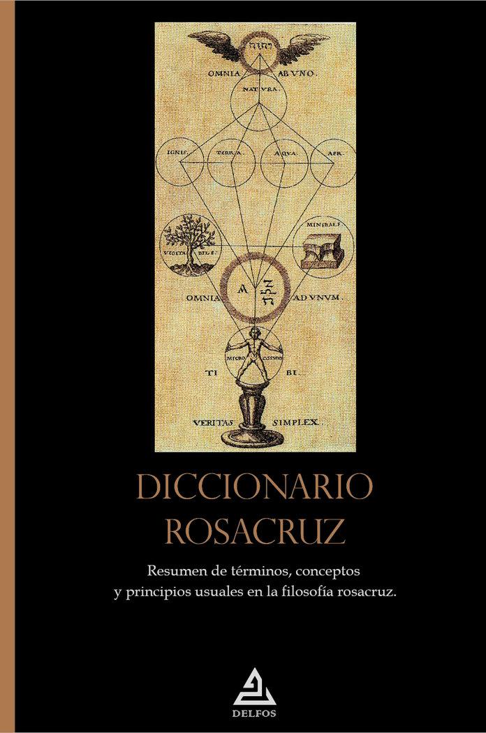 Vorderes Coverbild Diccionario rosacruz : resumen de términos, conceptos y principios usuales en la filosofía rosacruz