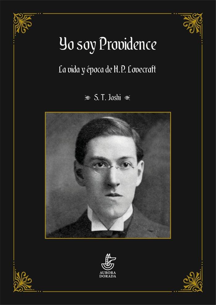 Vorderes Coverbild Yo soy Providence : la vida y época de H. P. Lovecraft