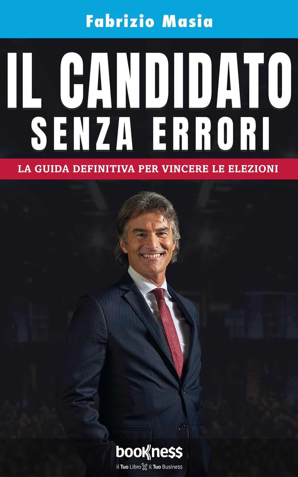 Vorderes Coverbild Il candidato senza errori: La guida definitiva per vincere le elezioni