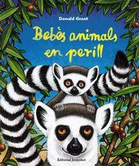 Vorderes Coverbild Bebès animals en perill