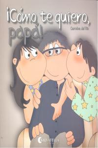 Vorderes Coverbild ¡Cómo te quiero papá!