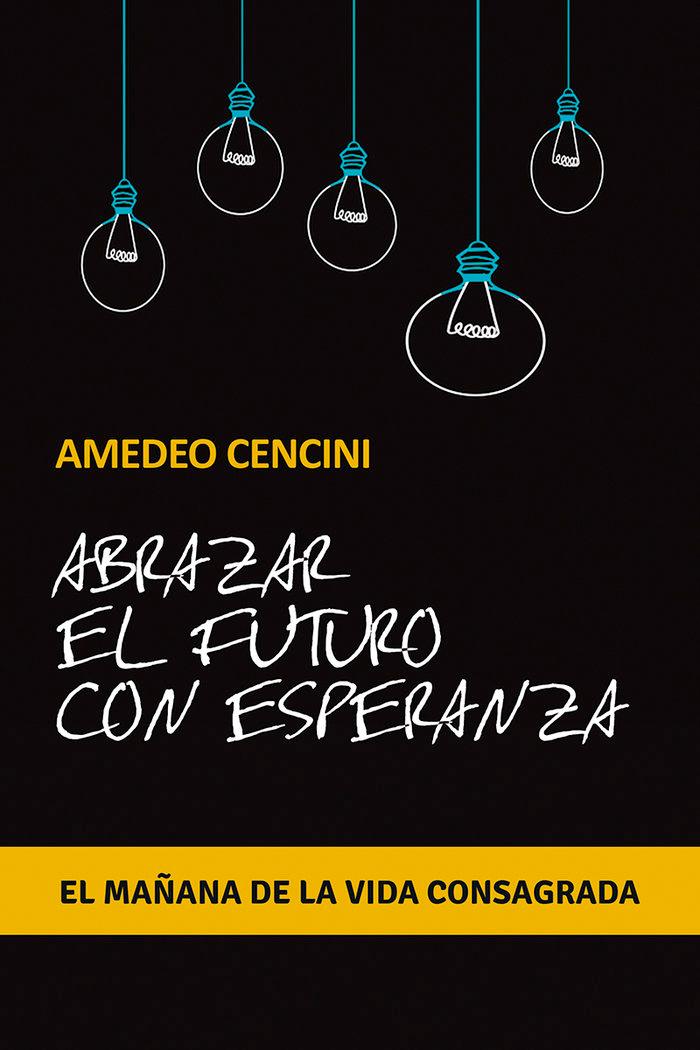 Vorderes Coverbild ABRAZAR EL FUTURO CON ESPERANZA