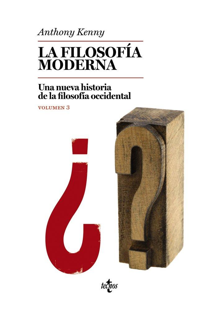 Vorderes Coverbild La filosofía moderna : una nueva historia de la filosofía occidental III