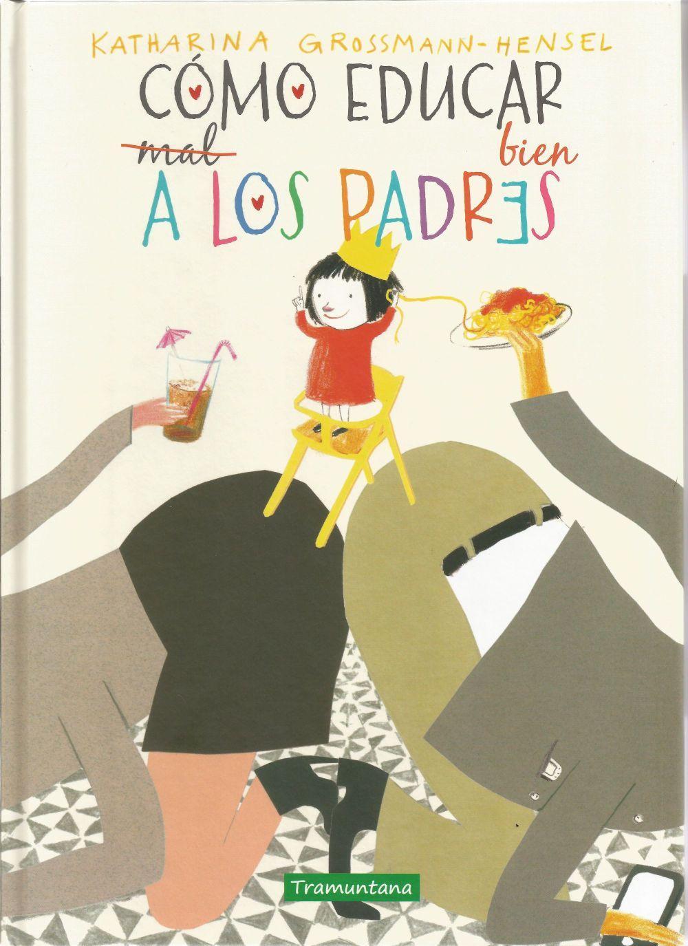 Vorderes Coverbild Cómo educar bien a los padres