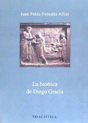 Vorderes Coverbild La bioética de Diego Gracia