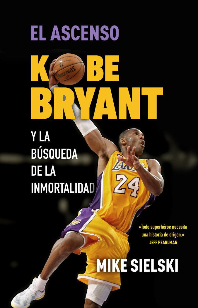 Vorderes Coverbild El ascenso. Kobe Bryant y la búsqueda de la inmortalidad
