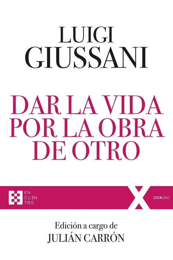Vorderes Coverbild DAR LA VIDA POR LA OBRA DE OTRO