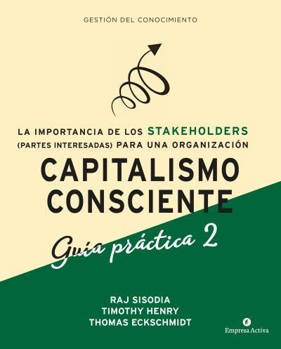 Vorderes Coverbild Capitalismo Consciente -Guía práctica Stakeholders