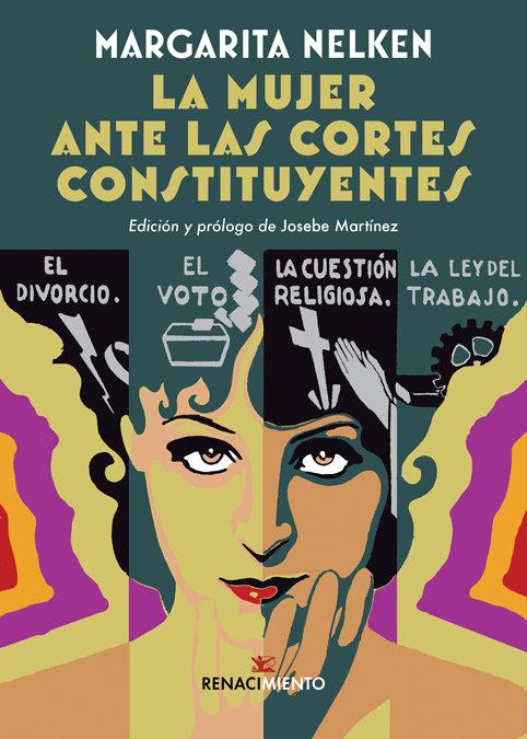 Vorderes Coverbild La mujer ante las Cortes Constituyentes : seguido de Maternología y puericultura