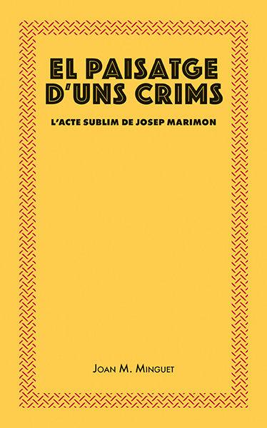 Vorderes Coverbild El paisatge d'uns crims : L'acte sublim de Marimon